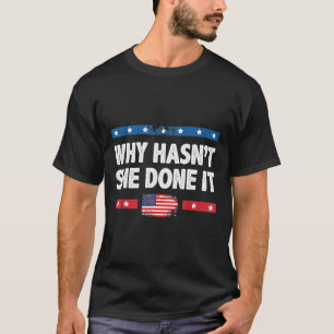 Waarom heeft ze het niet gedaan Retro 2025 verkiez T-shirt