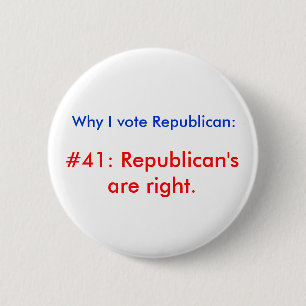 Waarom ik stem Republikein Ronde Button 5,7 Cm
