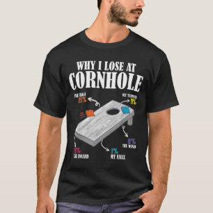 Waarom ik verlies met Cornhole T-shirt
