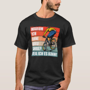 Waarom ik zonder batterij rijd omdat ik t-shirt