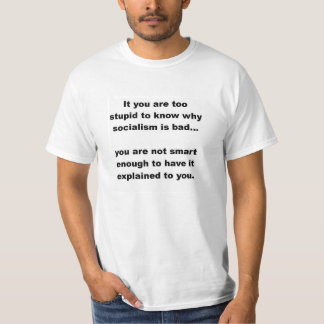 Waarom is het socialisme slecht? t-shirt