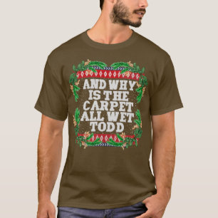 Waarom is het tapijt helemaal nat wegdek1 t-shirt