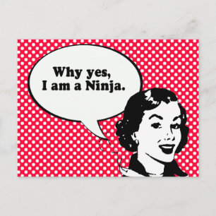 WAAROM JA, IK BEN EEN NINJA. BRIEFKAART