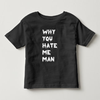 waarom je me man haat kinder shirts
