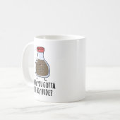 Waarom je Soy Rude Funny Soy Sauce Pun moet zijn Koffiemok (Voorkant links)