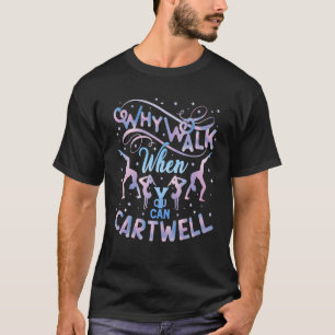 Waarom loop je als je gymnastiek kan spelen? t-shirt
