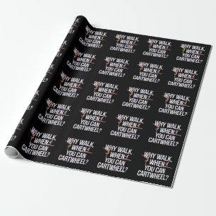 Waarom lopen als je kunt cartwheel? Perfect voor f Cadeaupapier