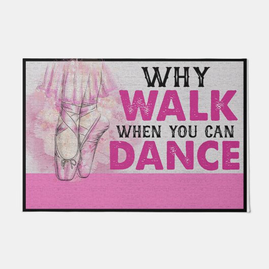 Waarom lopen als je kunt dansen deurmat (Voorkant)