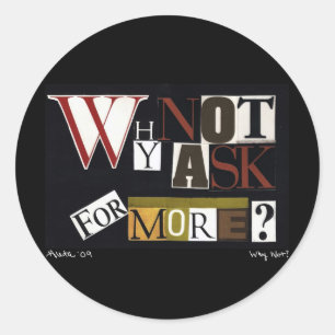 Waarom niet meer vragen? ronde sticker