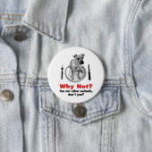 Waarom niet? ronde button 7,6 cm (In situ)