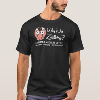 Waarom niet Zoidberg T-shirt