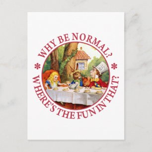 Waarom normaal zijn? Waar is het vuurtje in dat? Briefkaart
