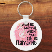 Waarom normale Flamingo zijn Sleutelhanger (Voorkant)