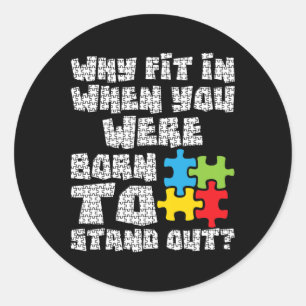 Waarom pas je in als je geboren bent om uit te kom ronde sticker