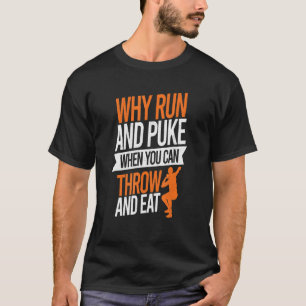 Waarom rennen en kotsen gooien Mannen gooien shot T-shirt