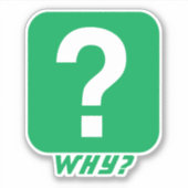 Waarom? Sticker (Voorkant)