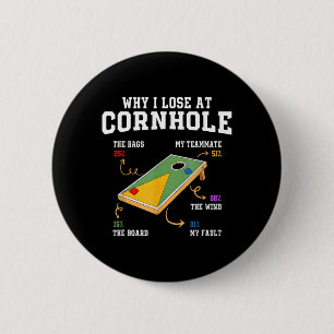 Waarom verliezen bij Cornhole Funny Toss Cornhole Ronde Button 5,7 Cm