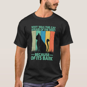 Waarom was hij kat bang voor hij Ree T-shirt
