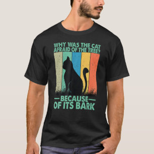 Waarom was hij kat bang voor hij Ree T-shirt