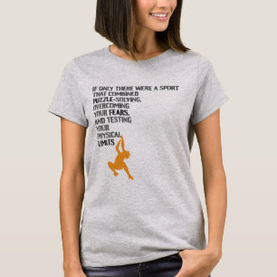 Waarom we houden van beklimmen t-shirt