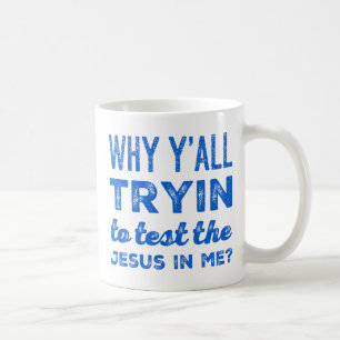 Waarom wil je de Jezus in mij testen? Koffie Koffiemok