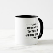 Waarom wil je de Jezus in mij testen? Koffie Mok (Voorkant rechts)