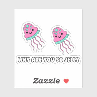 Waarom zo Jelly Custom-Cut Vinyl Sticker