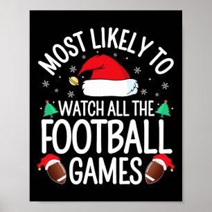 Waarschijnlijk alle voetbalwedstrijden te kijken F Poster