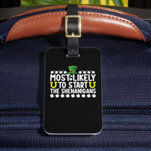 Waarschijnlijk beginnen de Shenanigans St Patricks Bagagelabel