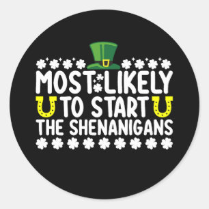 Waarschijnlijk beginnen de Shenanigans St Patricks Ronde Sticker