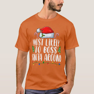 Waarschijnlijk de baas van Kerstman rond de kerstv T-shirt