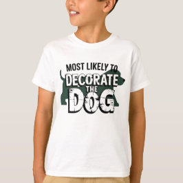 🐶Waarschijnlijk de hond versieren Grappige Kerstm T-shirt