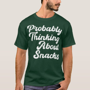 Waarschijnlijk denken we aan snacks t-shirt