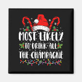 Waarschijnlijk Drink al de champagne Xmas Drink Magneet (Voorkant)