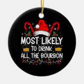 Waarschijnlijk Drink hij al de Bourbon kerst Keramisch Ornament (Voorkant)