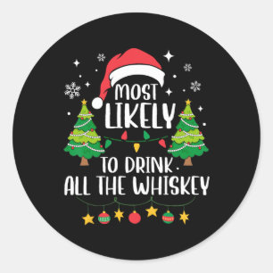 Waarschijnlijk Drink hij alle whisky bijpassende c Ronde Sticker