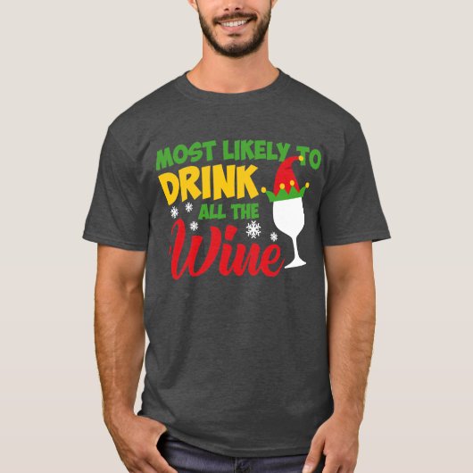 Waarschijnlijk drink hij alle wijn t-shirt (Voorkant)