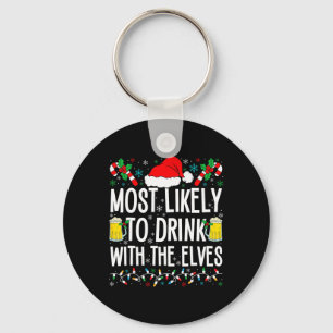Waarschijnlijk Drink hij met de Elves Elf Funny Dr Sleutelhanger