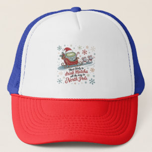 Waarschijnlijk drinkt Matcha de hele weg Kerstmis  Trucker Pet