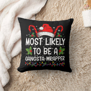 Waarschijnlijk een gangsta wrapper familie Xmas Kussen