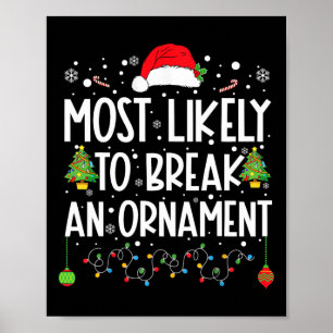 Waarschijnlijk een Ornament te breken leuk familie Poster