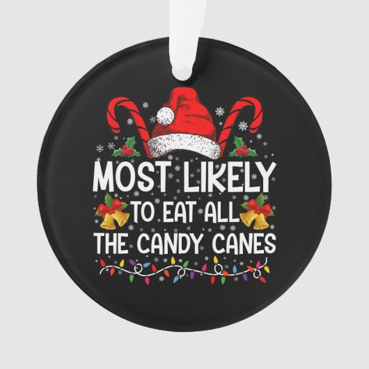 Waarschijnlijk eet ik alle snoepstokjes met kerst ornament (voorkant)