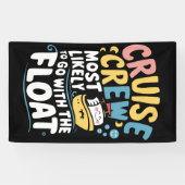 Waarschijnlijk gaat het met de Float Cruise Crew Spandoek (Horizontaal)