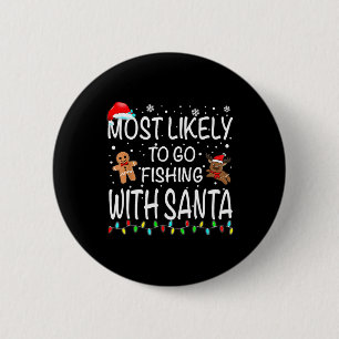 Waarschijnlijk Gevist met Santa Vissen Funny Ronde Button 5,7 Cm