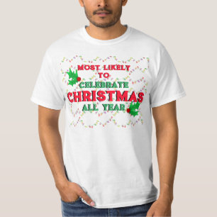 Waarschijnlijk kerstfeest te vieren t-shirt
