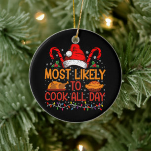 Waarschijnlijk Kookt De Hele Dag Thanksgiving Chri Keramisch Ornament