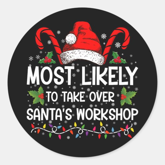 Waarschijnlijk neemt u Kerstman's werkplaats over  Ronde Sticker (Voorkant)