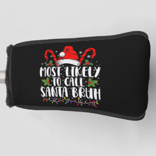 Waarschijnlijk noemen we Santa Bruh Grappige Kerst Golfheadcover