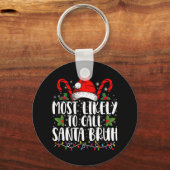 Waarschijnlijk noemen we Santa Bruh Grappige Kerst Sleutelhanger (Voorkant)
