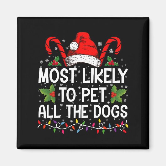 Waarschijnlijk om alle honden grappig kerst te aai magneet (Voorkant)
